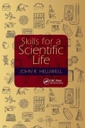 Cover-Bild zum Titel 'Skills for a Scientific Life' von 'John R. Helliwell'
