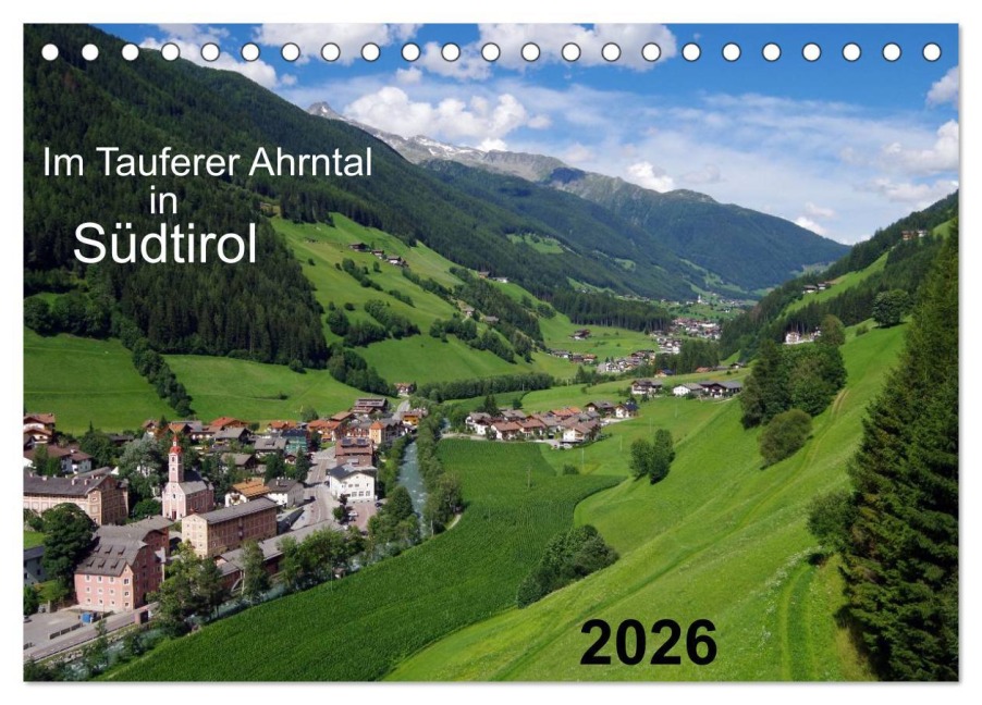 Im Tauferer Ahrntal in Südtirol (Tischkalender 2026 DIN A5 quer), CALVENDO Monatskalender - Thilo Seidel