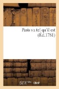 Cover-Bild zum Titel 'Paris Vu Tel Qu'il Est' von 'Sans Auteur'