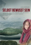 Cover-Bild zum Titel 'Selbst Bewusst Sein' von 'Livia Werner'