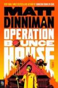 Cover-Bild zum Titel 'Operation Bounce House' von 'Matt Dinniman'
