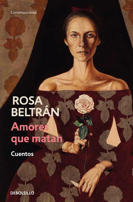 Amores Que Matan (Cuentos) / Loves That Kill - Rosa Beltran