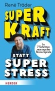 Cover-Bild zum Titel 'Superkraft statt Superstress' von 'René Träder'