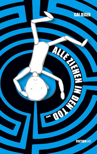 Alle ziehen in den Tod - Gai Jeger