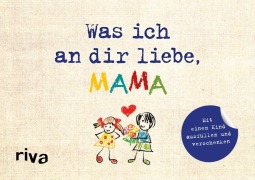 Cover-Bild zum Titel 'Was ich an dir liebe, Mama - Version für Kinder' von 'Alexandra Reinwarth'