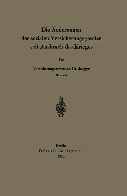 Die Änderungen der sozialen Versicherungsgesetze seit Ausbruch des Krieges - Na Jaeger
