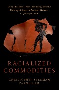 Cover-Bild zum Titel 'Racialized Commodities' von 'Christopher Stedman Parmenter'