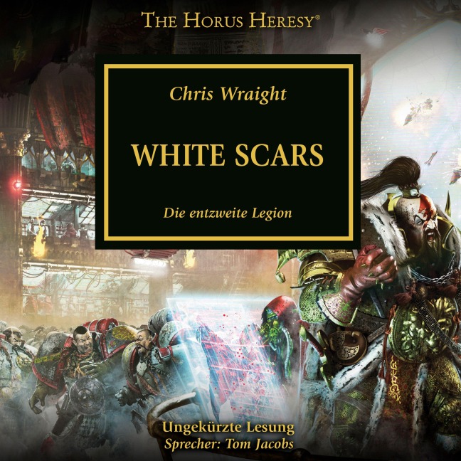 The Horus Heresy 28: White Scars - Chris Wraight