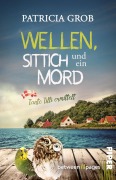 Cover-Bild zum Titel 'Wellen, Sittich und ein Mord - Tante Tilli ermittelt' von 'Patricia Grob'