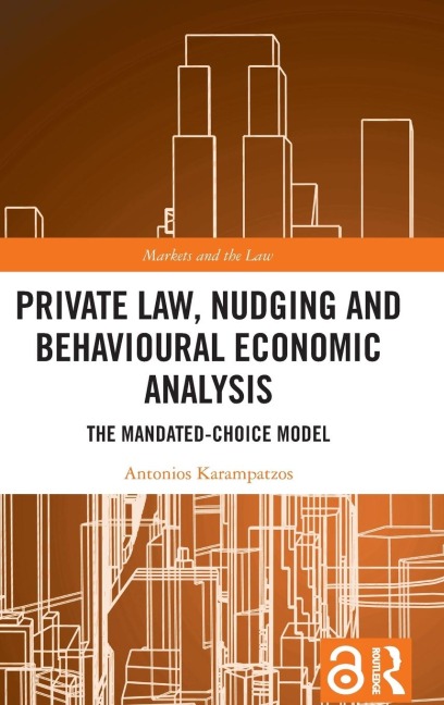 Private Law, Nudging and Behavioural Economic Analysis - Antonios Karampatzos