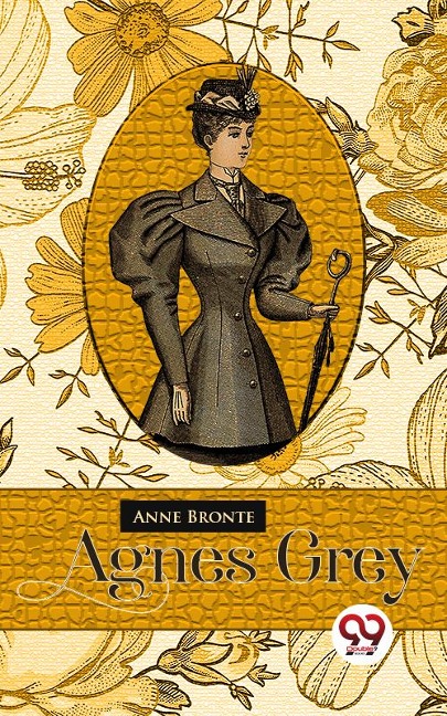 Agnes Grey - Anne Bronte