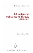 Cover-Bild zum Titel 'Chroniqueurs politiques en Turquie (1980-2014)' von 'Isil Zeynep Turkan-Ipek'