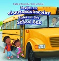 Cover-Bild zum Titel 'Reglas En El Autobús Escolar / Rules on the School Bus' von 'Dwayne Hicks'