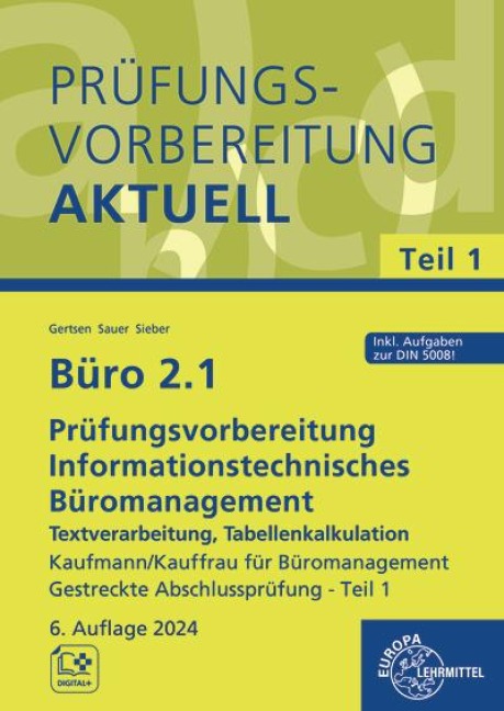 Büro 2.1 - Prüfungsvorbereitung aktuell Kaufmann/Kauffrau für Büromanagement - Christiane Gertsen, Gisbert Sauer, Michael Sieber