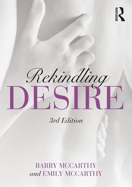 Rekindling Desire - Barry Mccarthy, Emily McCarthy
