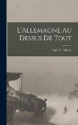Cover-Bild zum Titel 'L'Allemagne au dessus de Tout' von 'Emile Durkheim'