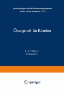 Cover-Bild zum Titel 'Übungsheft für Klienten' von 'F. -J. Feldhege, G. Krauthan'