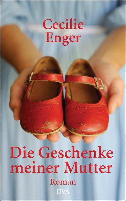 Die Geschenke meiner Mutter - Cecilie Enger