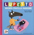 Cover-Bild zum Titel 'Lupetto diventa fratello maggiore. Amico lupo' von 'Orianne Lallemand'