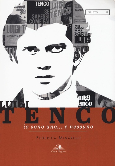 Luigi Tenco. Io sono uno... e nessuno - Federica Minarelli