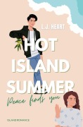 Hot Island Summer: Peace finds you - L. J. Heart, Claudia Tallian