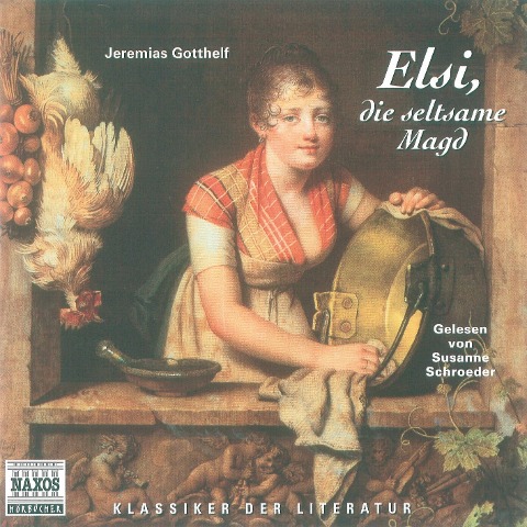 Elsi, die seltsame Magd - Jeremias Gotthelf