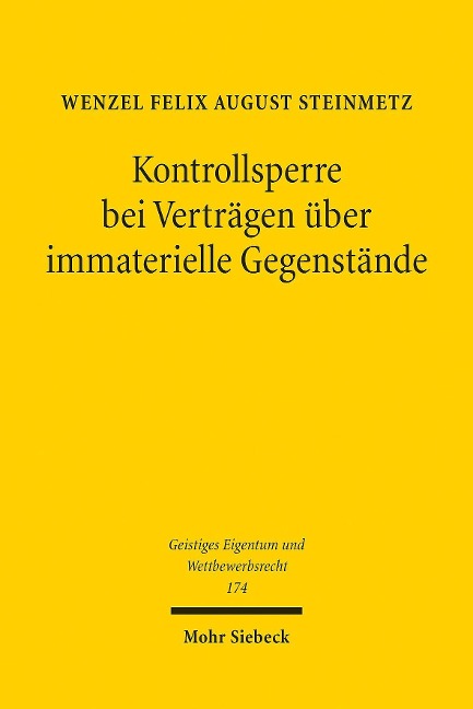 Kontrollsperre bei Verträgen über immaterielle Gegenstände - Wenzel Felix August Steinmetz