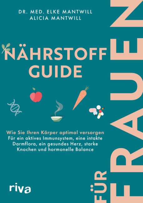 Nährstoff-Guide für Frauen - Elke Mantwill