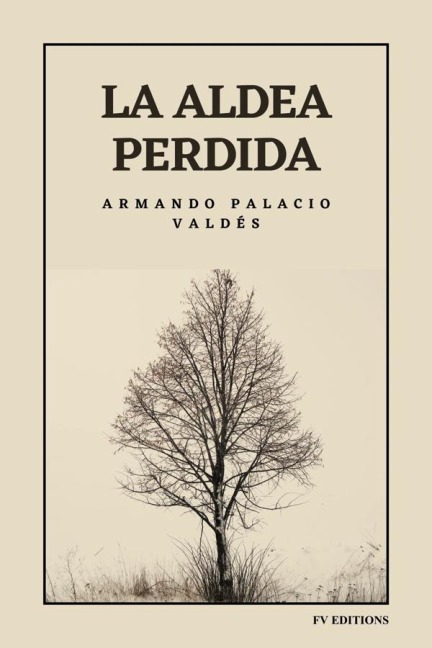 La aldea perdida - Armando Palacio Valdés