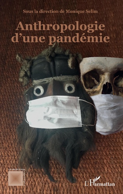 Anthropologie d'une pandemie - Selim Monique Selim