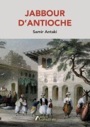 Cover-Bild zum Titel 'Jabbour d'Antioche' von 'Samir Antaki'