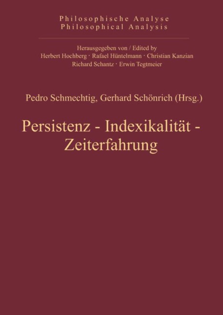 Persistenz, Indexikalität, Zeiterfahrung - 