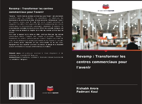 Revamp : Transformer les centres commerciaux pour l'avenir - Rishabh Arora, Padmani Koul