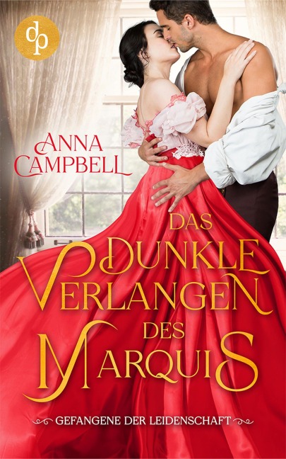 Das dunkle Verlangen des Marquis - Anna Campbell