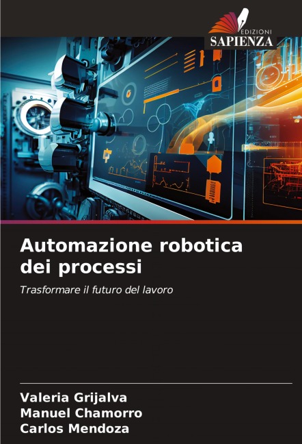 Automazione robotica dei processi - Valeria Grijalva, Manuel Chamorro, Carlos Mendoza