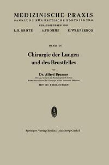 Chirurgie der Lungen und des Brustfelles - Alfred Brunner