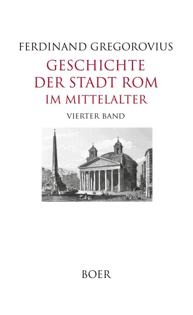 Geschichte der Stadt Rom im Mittelalter Band 4 - Ferdinand Gregorovius