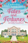 Cover-Bild zum Titel 'Fates and Fortunes in Little Woodford' von 'Catherine Jones'