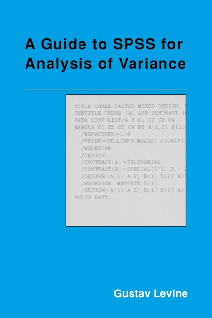 A Guide to SPSS for Analysis of Variance - Gustav Levine