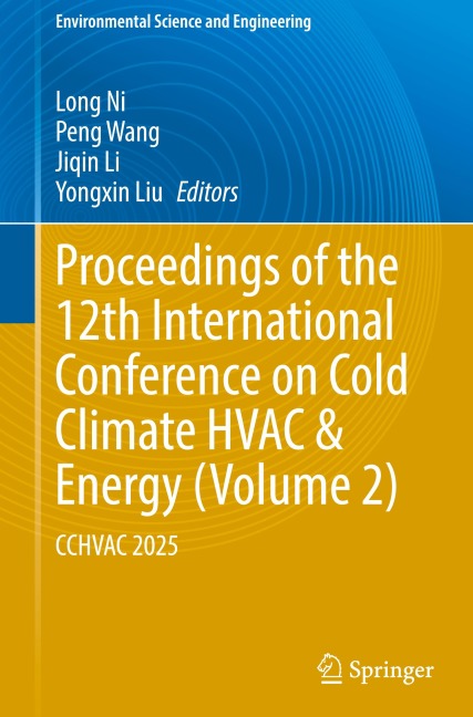 Proceedings of the 12th International Conference on Cold Climate HVAC & Energy (Volume 2) - 