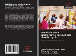 Cover-Bild zum Titel 'Do¿wiadczenia szkoleniowe na studiach chemicznych' von 'Manoel Dionizio Morais Neto, Álvaro I. S. Pereira, Mariano O. A. I. Rojas'