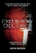 Cover-Bild zum Titel 'Prehistory Decoded' von 'Martin Sweatman'