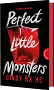 Cover-Bild zum Titel 'Perfect Little Monsters' von 'Cindy R. X. He'