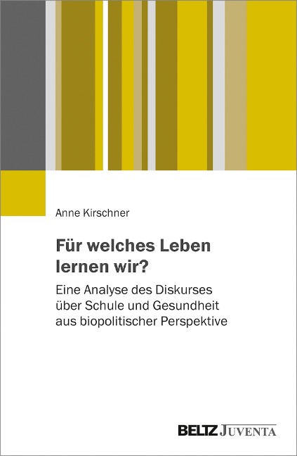 Für welches Leben lernen wir? - Anne Kirschner