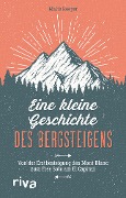 Cover-Bild zum Titel 'Eine kleine Geschichte des Bergsteigens' von 'Malte Roeper'