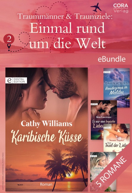Traummänner & Traumziele: Einmal rund um die Welt 2 - Shana Gray, Cathy Williams, Susan Napier, Kim Lawrence, Dawn Atkins