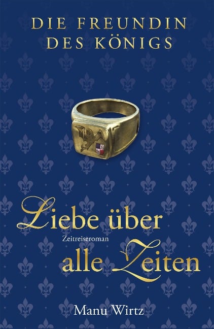 Die Freundin des Königs - Manu Wirtz