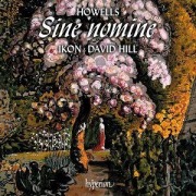 Cover-Bild zum Titel 'Howells: Sine nomine + other secular choral works' von 'David/Ikon Hill'