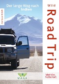Cover-Bild zum Titel 'Wild Road Trip' von 'Mathias Vatterodt'