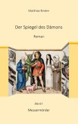 Cover-Bild zum Titel 'Der Spiegel des Dämons' von 'Matthias Binder'
